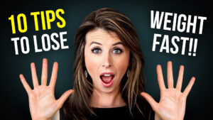 Top 10 Tips to Lose Weight Fast and Naturally (Complete Guide)